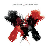 Kings of Leon | Only By the Night (Deluxe Version)